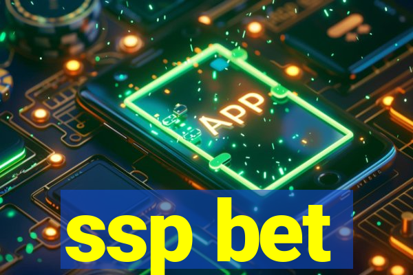 ssp bet